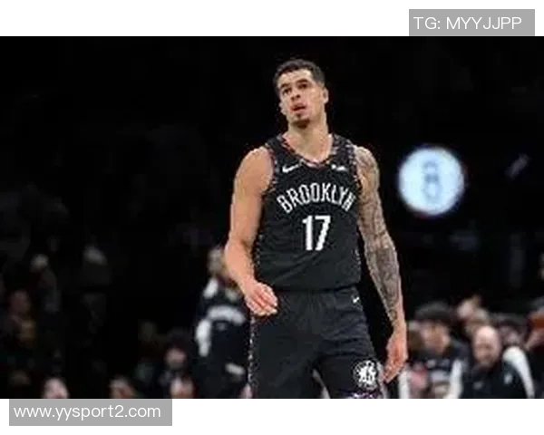 勇鹿塞队等多支球队关注小波特篮网态度倾向于听取报价